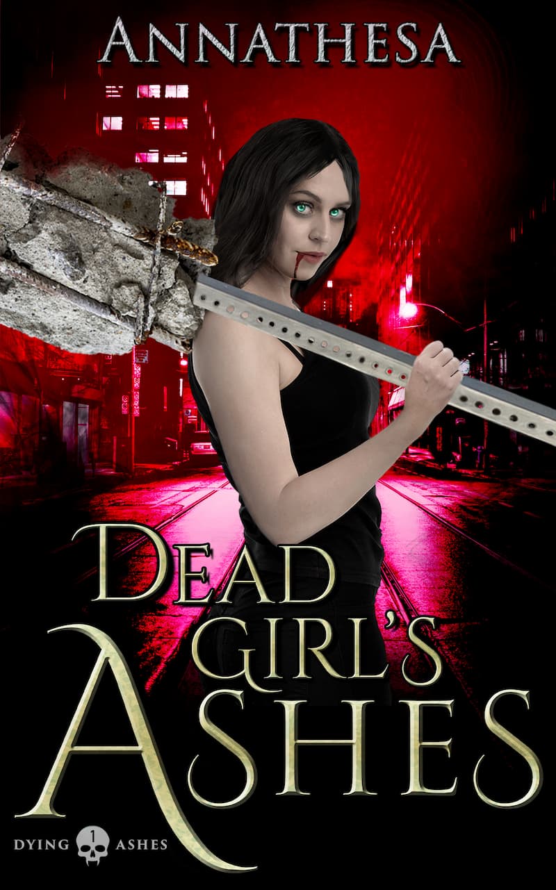 Dead Girl's Ashes, book one of the Dying Ashes series by Annathesa